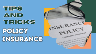 tips and tricks Policy Insurance