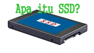 Apa itu SSD?