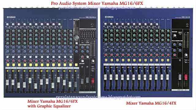 Mixer Yamaha Mg16 6fx Spesifikasi 16 Channel Equalizer Januari 21 Peralatan Sound System