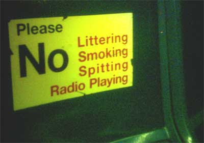 no littering, spiting, smoking, f*cking, radio playing