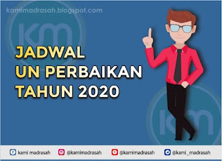 Jadwal UN Perbaikan Tahun 2020