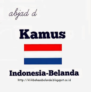 Abjad D, Kamus Indonesia - Belanda