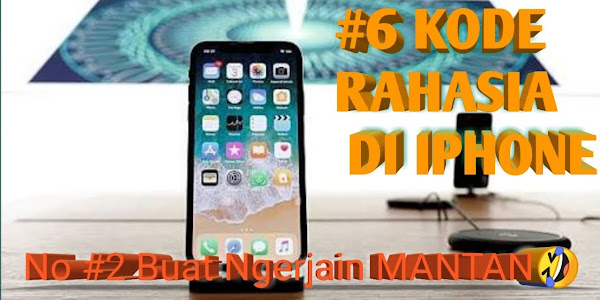 Kode Rahasia Iphone Terlengkap, Iphone User Wajib Tahu