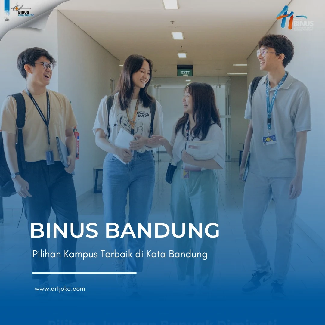 Binus Bandung Pilihan Kampus Terbaik di Kota Bandung