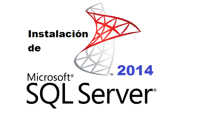 Instalación de SQL Server 2014