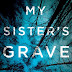 My Sister's Grave (The Tracy Crosswhite Series #1) by Robert Dugoni