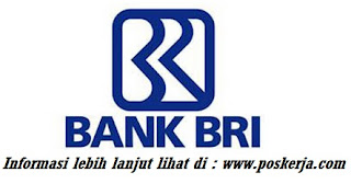 Lowongan Kerja Terbaru Bank BRI Juli 2017