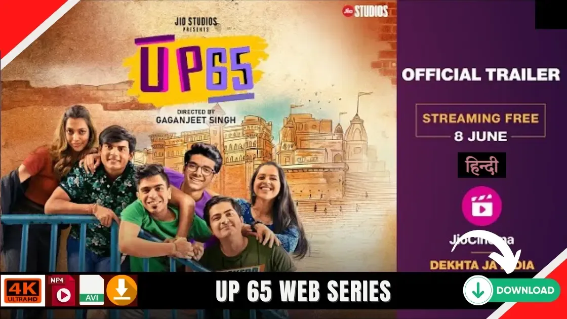 UP 65 Web Series Download Filmyzilla 480p, 720p, HD review