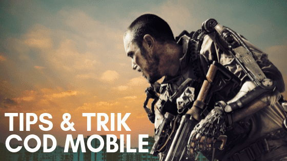 Tips dan Trik Bermain Call of Duty (COD) Mobile untuk Pemula