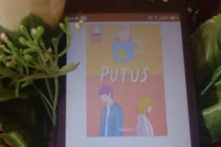 Kompetisi Lomba Review Novel Storial-Belajar Move On Bersama Novel Putus Karya Erwina