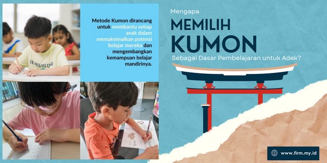 Mengapa Memilih Kumon Sebagai Dasar Pembelajaran untuk Adek?