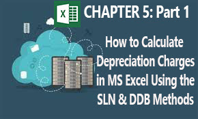calculating depreciation charges -  SLN and DDB methods