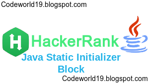 Java Static Initializer Block - HackerRank Solution