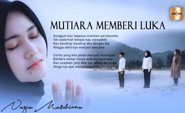 Lirik lagu Nazia Marwiana Mutiara Memberi Luka