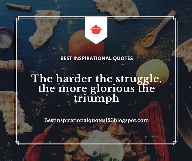 Inspirational Quotes About life And Struggle