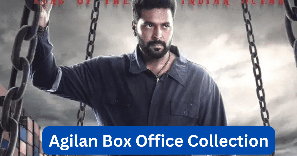 Agilan Movie Box Office Collection