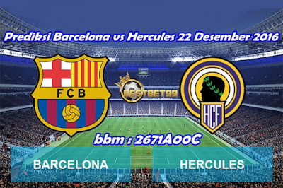  Prediksi Barcelona vs Hercules 22 Desember 2016