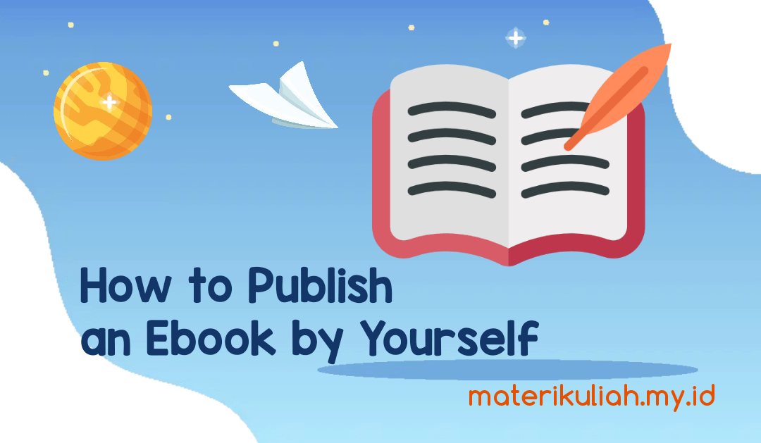 How to Publish an Ebook by Yourself