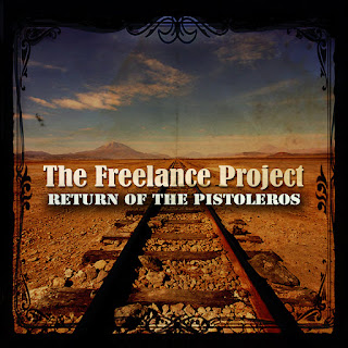 The Freelance Project "Return Of The Pistoleros" 2021 Montreal,Québec Canada Psych,Space Rock