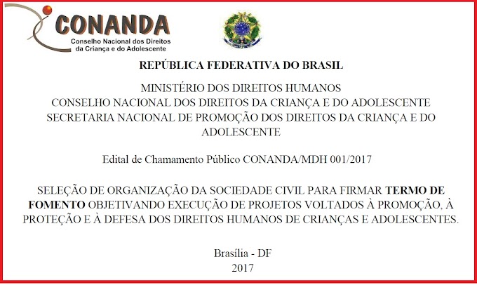 CONANDA - Edital de Chamamento Público 001/2017