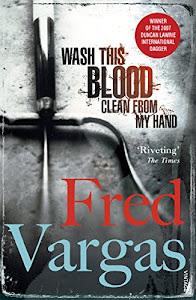 Wash This Blood Clean From My Hand (Commissaire Adamsberg Book 4) (English Edition)