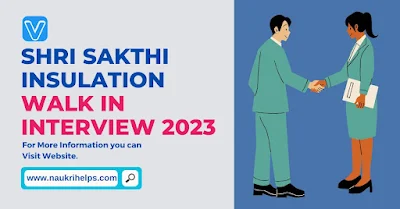 Shri Sakthi Insulation Walk In Interview 2023