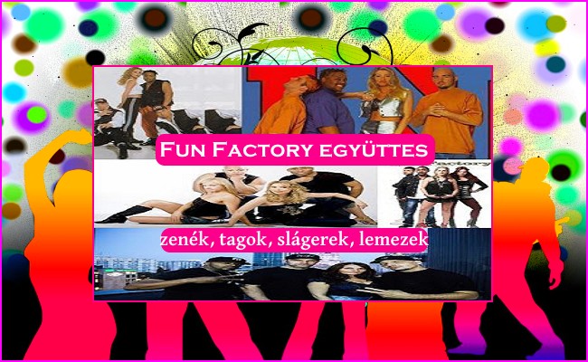 Fun Factory együttes zenék, tagok, slágerek, lemezek