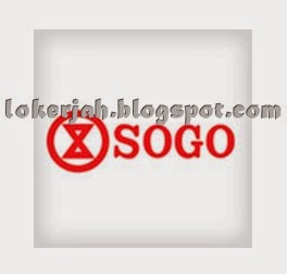 Lowongan Kerja Terbaru SOGO Department Store Indonesia