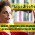 Dilma: “Mentiras não esconderão ou mesmo distorcerão os fatos”