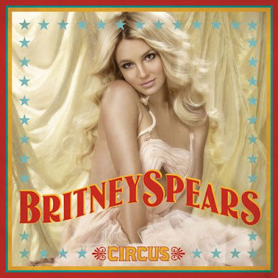 britney spears circus album. Britney Spears - Circus MP3