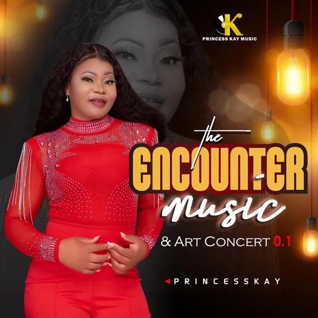 Princess Kay Drops New Album – (The Encounter Music & Arts Concert)