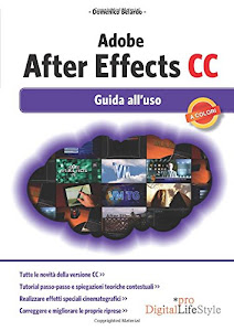 Adobe After Effects CC. Guida all'uso