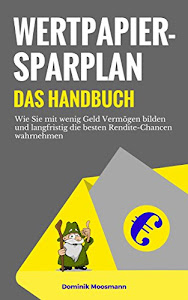 Wertpapiersparplan: Das Handbuch