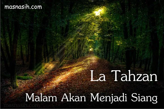 La Tahzan Malam dan Siang