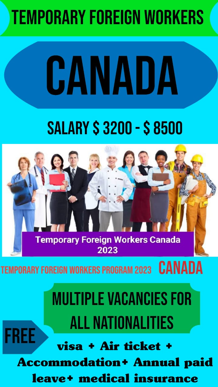 Latest Temporary Foreign Workers Jobs in Canada 2023 (Online Apply)
