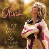 Album Cover (front): Just The Two Of Us: The Duets Collection [Volume One] / Olivia Newton-John