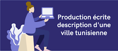 Production-écrite-description-d'une-ville-tunisienne.png