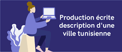 Production-écrite-description-d'une-ville-tunisienne.png
