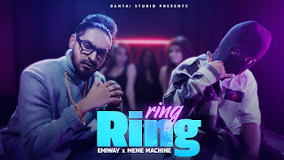 RING RING LYRICS – Emiway x Meme Machine