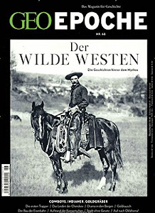 GEO Epoche / GEO Epoche 68/2014 - Der Wilde Westen