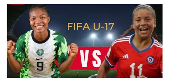 2022 FIFA U17 Women's World Cup: Nigeria vs Chile - Live Update
