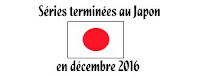 http://blog.mangaconseil.com/2016/12/series-terminees-au-japon-en-decembre.html