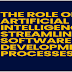 The Role of Artificial Intelligence in Streamlining Software Development Processes