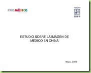 ProMéxico 2009 1011000003809 Estudio sobre imagen de México en China