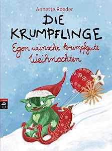 Die Krumpflinge - Egon wünscht krumpfgute Weihnachten (Die Krumpflinge-Reihe, Band 7)