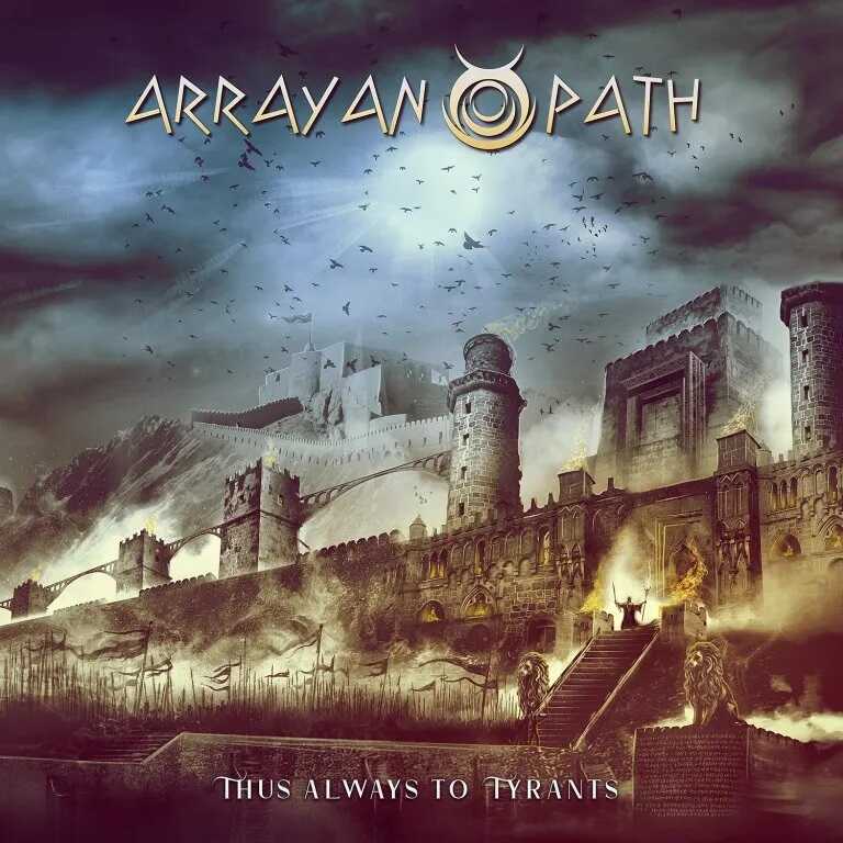 Arrayan Path - 'Thus Always to Tyrants'