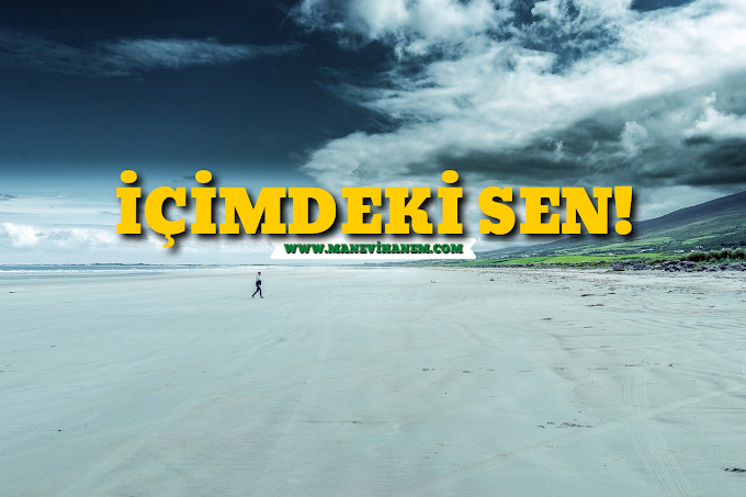 İçimdeki Sen!