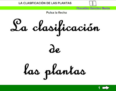 http://www.ceiploreto.es/sugerencias/cplosangeles.juntaextremadura.net/web/edilim/tercer_ciclo/cmedio/las_plantas/la_clasificacion_de_las_plantas/la_clasificacion_de_las_plantas.html