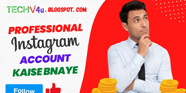 Professional Instagram Account Kaise Bnaye: Hindi Mein Step by Step Guide