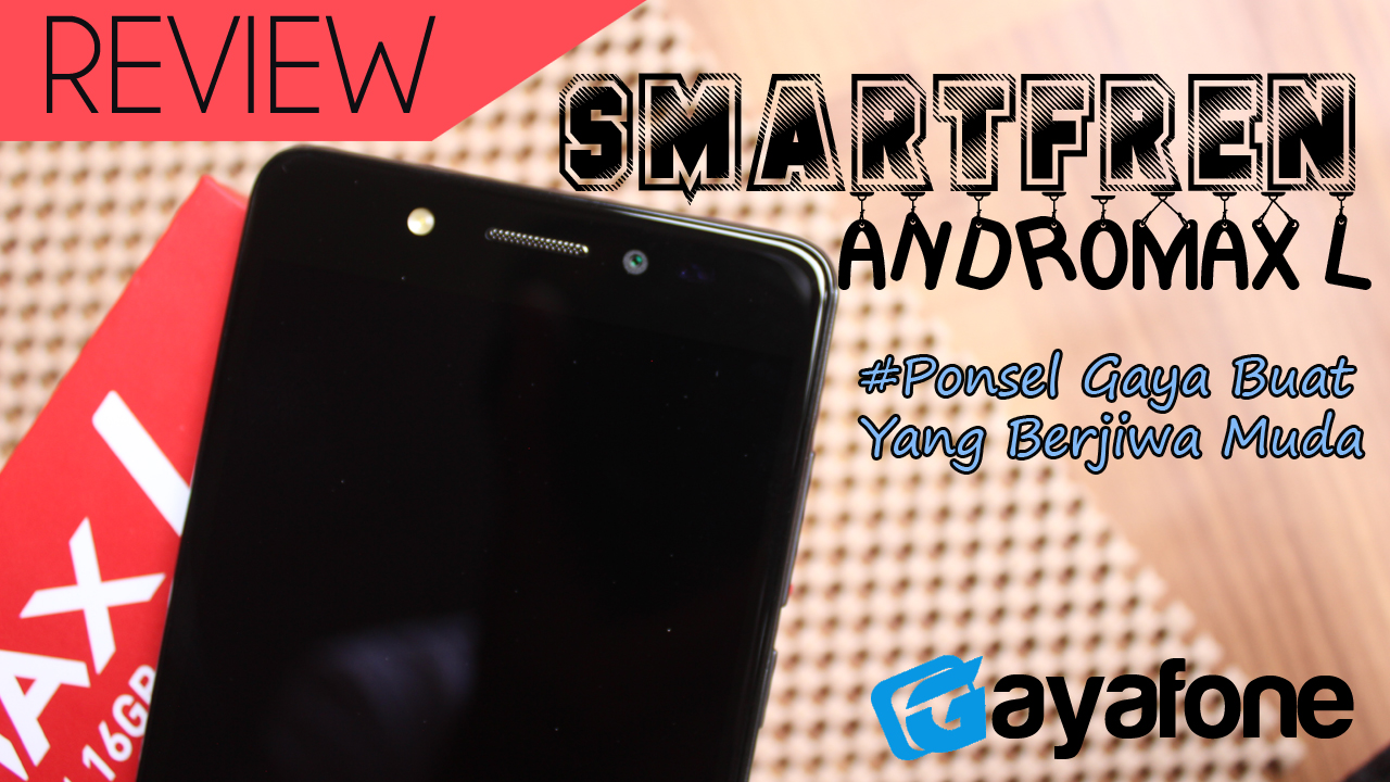 REVIEW SMARTFREN ANDROMAX L Ponsel Gaya Buat Yang Berjiwa Muda